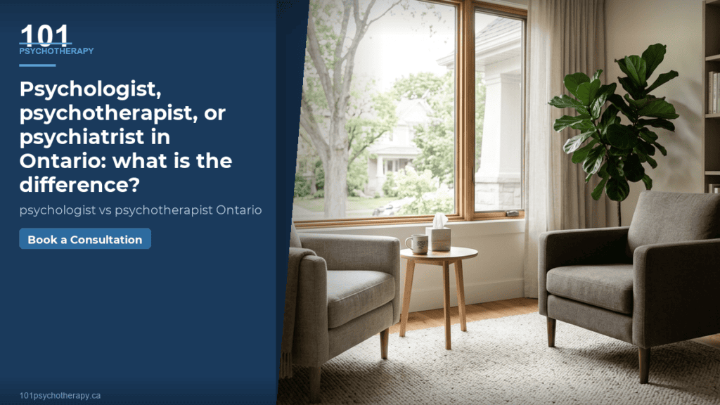 Psychologist, psychotherapist, or psychiatrist in Ontario: what is the difference?